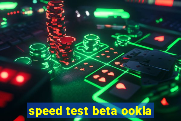 speed test beta ookla